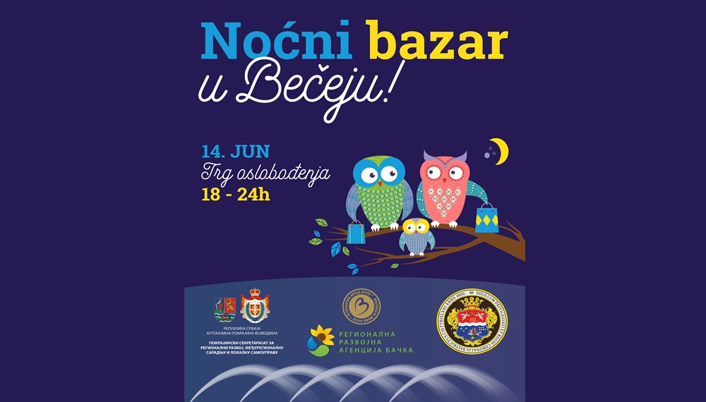 Noćni bazar u Bečeju 14. juna – podrška malim proizvođačima i domaćoj radinosti